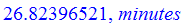 26.82396521, minutes