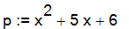 p := x^2+5*x+6