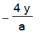 -4*y/a