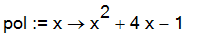 pol := proc (x) options operator, arrow; x^2+4*x-1 end proc