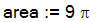 area := 9*Pi