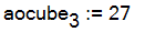aocube[3] := 27