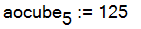 aocube[5] := 125