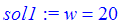 sol1 := w = 20