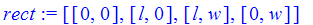 rect := [[0, 0], [l, 0], [l, w], [0, w]]
