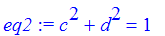 eq2 := c^2+d^2 = 1