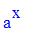 a^x