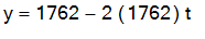 y = 1762-2*1762*t