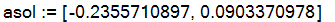 asol := [-.2355710897, .903370978e-1]