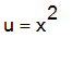 u = x^2