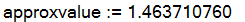 approxvalue := 1.463710760