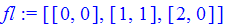 fl := [[0, 0], [1, 1], [2, 0]]