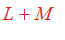 L+M