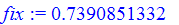 fix := .7390851332