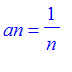 an = 1/n