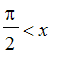 Pi/2 < x