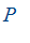 P