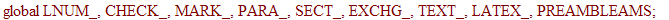 latextools := module () local bigcolorlist, cc, correctcc, ABBREVS, ABBREVSAMS, AMSMACROS, DOCSTYLE, DOCSTYLEAMS, FONTS, LENGTHS, MACROS, PKGS, PKGSAMS, PSTYLE, PREAMBLE, PSTYLEAMS, SSFONTS, VERSION, c...