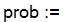 prob := proc (Bill, n) MCtools:-tagit([Bill, 