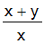 (x+y)/x