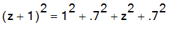 (z+1)^2 = 1^2+.7^2+z^2+.7^2