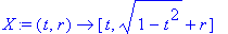 X := proc (t, r) options operator, arrow; [t, sqrt(...
