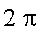 2*Pi