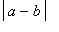 abs(a-b)