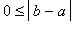 0 <= abs(b-a)