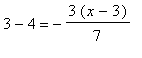 3-4 = -3*(x-3)/7