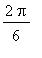 2*Pi/6