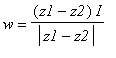 w = (z1-z2)/abs(z1-z2)*I