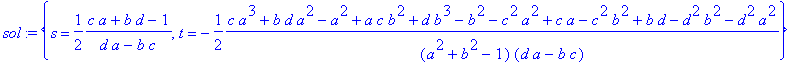 sol := {s = 1/2*(c*a+b*d-1)/(d*a-b*c), t = -1/2*(c*...
