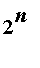 2^n