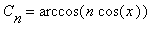 C[n] = arccos(n*cos(x))