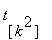 t[[k^2]]