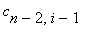 c[n-2,i-1]