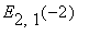 E[2,1](-2)