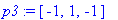p3 := [-1, 1, -1]