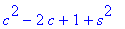 c^2-2*c+1+s^2