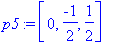 p5 := [0, -1/2, 1/2]