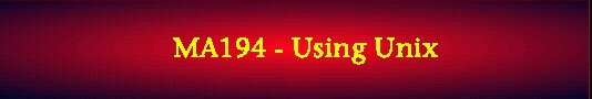 MA194 - Using Unix