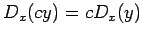 $D_x(cy)=cD_x(y)$