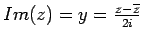 $Im(z) = y = \frac{z-\overline{z}}{2i}$