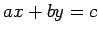 $ax+by=c$
