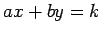 $ax+by=k$