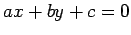 $ax+by+c=0$
