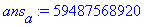 ans[a] := 59487568920