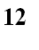 12