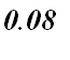 `0.08`